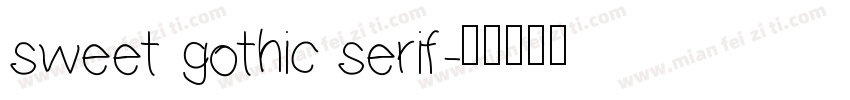 sweet gothic serif字体转换